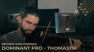 Review Dominant Pro da Thomastik Infeld - Gabriel Vieira