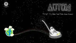 AUTOM - Midnight Sky (Yaki Feat  Tolis Azas Remix)