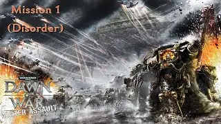 DoW Winter assault mission 1  Disorder