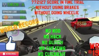 Traffic Rider DCT STR 772K Score in Time Trial (without using brakes) ||WORLD RECORD #19||