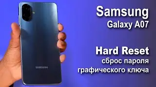Samsung Galaxy A07..Reset pattern or password. Hard reset.