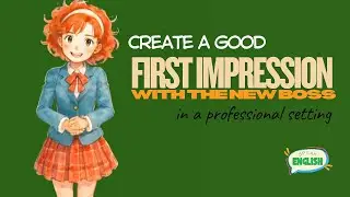 Create A Good First Impressions with the New Boss |English Speaking Practice | Business Conversation