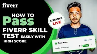 How To Pass Fiverr Skill Test Easily With High Score In 2021 | Clear Any Fiverr Skills Test Easily