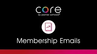 Core - Membership Emails