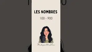 Counting in French: (100 - 900) 🇫🇷