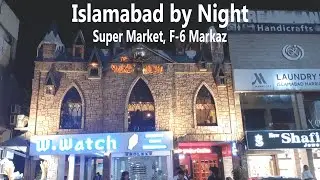 Walking in supermarket Islamabad | super market F-6 by night | Restaurants in Super Market Islamabad
