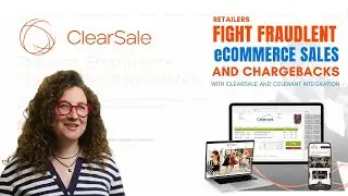 Retailers Fight Fraudulent eCommerce Sales and Chargebacks with ClearSale and Celerant Integration