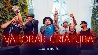 Tierry, J. Eskine, Seresta do Rasta, Erick Woods - Vai Orar Criatura (Clipe Oficial)