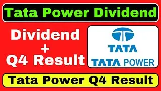 TATA Power Dividend Declared Today | Tata power Dividend & Q4 Results | Tata power Share News Today