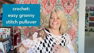 CROCHET: Fast & Easy Pullover with Granny Stitch (Beginner Friendly!) 