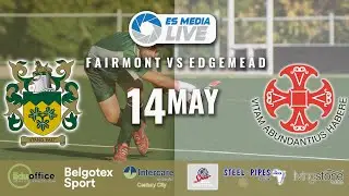 FIRST TEAM BOYS - FAIRMONT vs EDGEMEAD