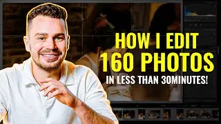 I edit 160 photos in 30 min - Pre wedding photos - Lightroom only