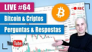 Bitcoin & Cripto - Perguntas & Respostas - #LIVE 64