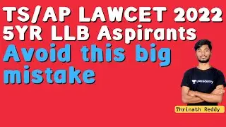 Biggest Mistake of TS/AP LAWCET 2022 5YR LLB Aspirants | Thrinath Reddy | Noobs Law School
