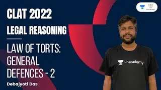 Law of Torts: General Defences 2 l Legal Reasoning l CLAT 2022 l The Legal Game l Debajyoti Das