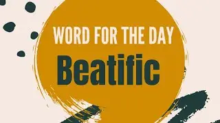 Word for the day....📚 | Beatific | LINGUA FRANCA
