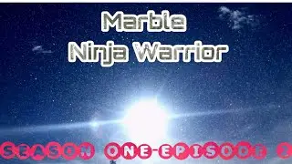 Marble Ninja Warrior 1 (Stage 2)