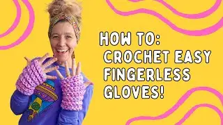 Easy Crochet Tutorial: Quick and Simple, Chunky Ribbed Fingerless Gloves