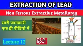 Extraction of Lead// हिंदी