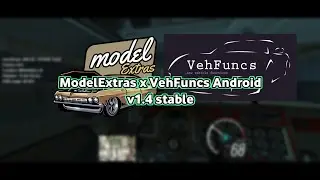 GTA SA Android: ModelExtras x VehFuncs v1.4 stable - Plugin Mod