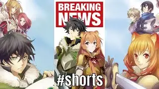 ANIME NEWSFLASH! Shield Hero Season 2 News #shorts