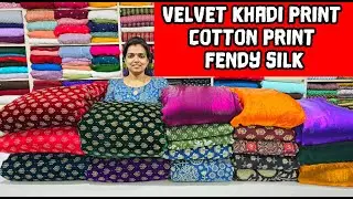 VELVET KHADI PRINT | COTTON PRINT MIX N MATCH | FENDY SILK | WHATSAPP US 8301883212