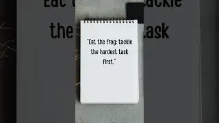 Eat the Frog First 🐸 #getthingsdone