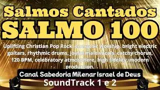Salmos 100 Salmo de Gradit&atilde;o SoundTrack 1 e 2  #one  #two