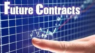 What is a Futures Contract?
