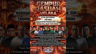 GEMPUR RASUAH MELAKA / 5 FEBRUARI 2026