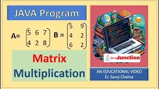 JAVA code to perform Matrix Multiplication
