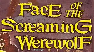 Face of the Screaming Werewolf 1965 starring Lon Chaney Jr - FULL MOVIE