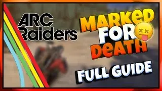 Arc Raiders &mdash; Marked For Death FAST (Full Guide)