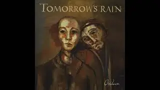 Tomorrow's Rain - Convalescence