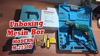 Unboxing Mesin Bor - MODERN M-2130B