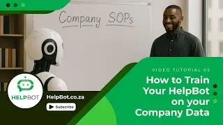 How to Train Your HelpBot on your Company Data | Video Tutorial 05