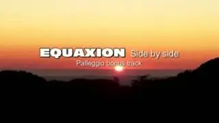 Equaxion - Side by side (Palleggio bonus track)