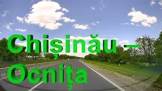Chișinău – Ocnița (Republica Moldova)