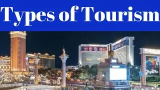 Types of Tourism II Different types of Tourism