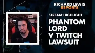 Breaking Down The Latest Chapter Of The Phantomlord vs Twitch Lawsuit