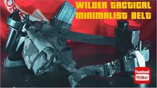 Quick Look : Wilder Tactical Minimalist Belt