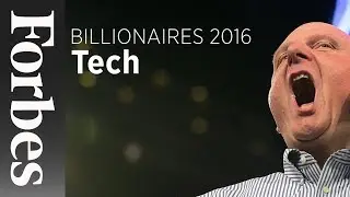 Billionaires: Tech's Top Performers (2016) | Forbes
