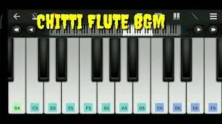 CHITTI FLUTE BGM @||JATHI RATNALU @NAVEENPOLISHETTY @FARIA ABDULLAH #RADHAN #CHITTIBGM #PIANONOTES