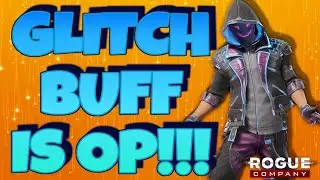 GLITCH BUFF IS OP!!! - GLITCH GAMEPLAY - ROGUE COMPANY