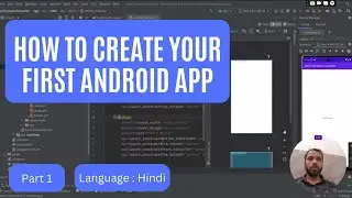 Beginner's Guide: How to Create Your First Android Project from the Scratch Part 1