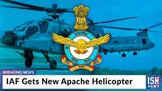 IAF Gets New Apache Helicopter