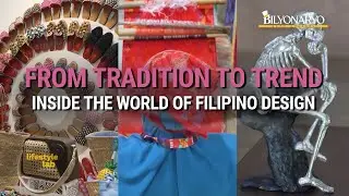 The Lifestyle Lab: S2 Ep7 - More Than Souvenirs: The Revolution of Filipino Design | The Design Lab