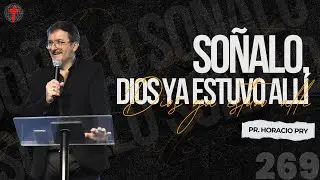 Soñalo, Dios ya estuvo allí