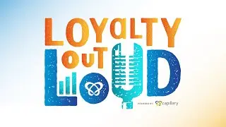 Welcome to the Podcast: Setting the Stage for Loyalty Insights - Loyalty Out Loud