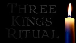 Three Kings Ritual [CREEPYPASTA]